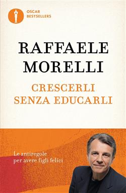 Crescerli senza educarli