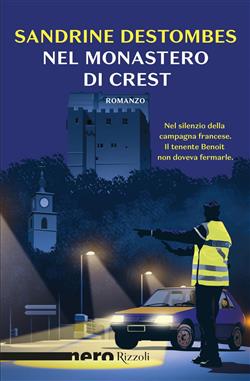 Nel monastero di Crest (Nero Rizzoli)