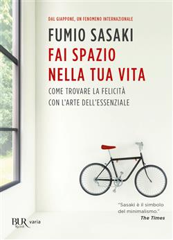 Fai spazio nella tua vita