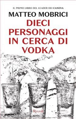 Dieci personaggi in cerca di vodka