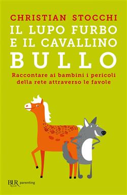 Il lupo furbo e il cavallino bullo