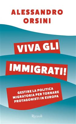 Viva gli immigrati!