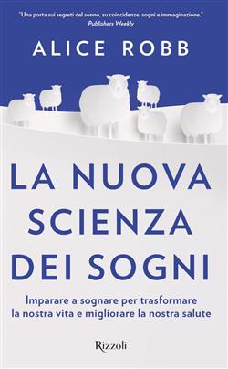 La nuova scienza dei sogni
