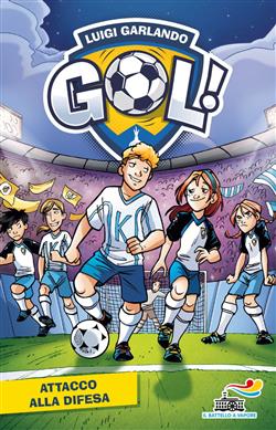 Gol - 19. Attacco alla difesa