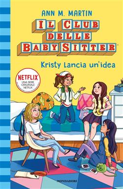 Il Club delle Baby-Sitter -1. Kristy lancia un'idea