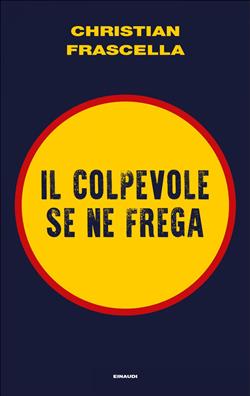 Il colpevole se ne frega