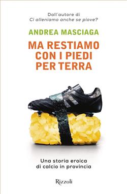 Ma restiamo con i piedi per terra