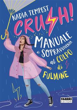 CRUSH! Manuale di sopravvivenza al colpo di fulmine