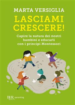 Lasciami crescere!