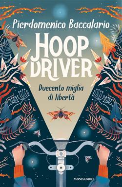 Hoopdriver. Duecento miglia di libertà