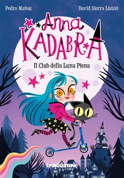 Anna Kadabra. Il club della luna piena