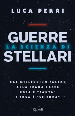 La scienza di Guerre Stellari