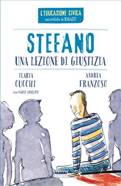 Stefano. Una lezione di giustizia