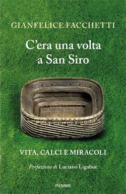 C'era una volta a San Siro