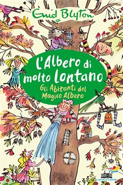 L'Albero di Molto Lontano - Gli Abitanti del Magico Albero