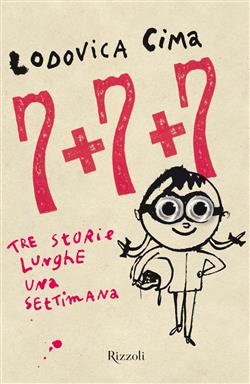 7+7+7 Tre storie lunghe una settimana