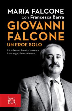 Giovanni Falcone un eroe solo