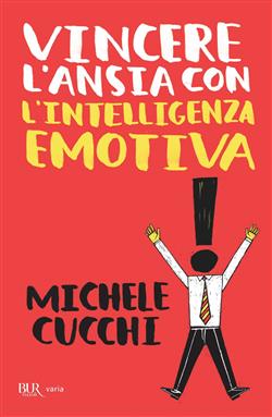 Vincere l'ansia con l'intelligenza emotiva