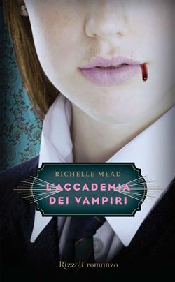 L'Accademia dei Vampiri - 1.