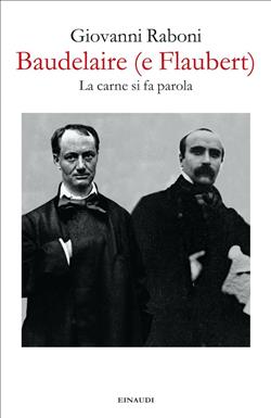 Baudelaire (e Flaubert)