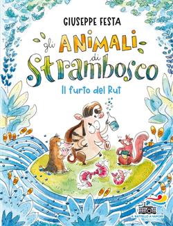 Gli animali di Strambosco - Il furto del Rut