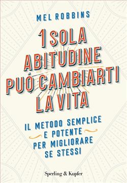 1 sola abitudine può cambiarti la vita