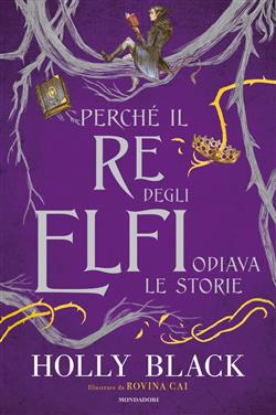 Perchè il re degli elfi odiava le storie
