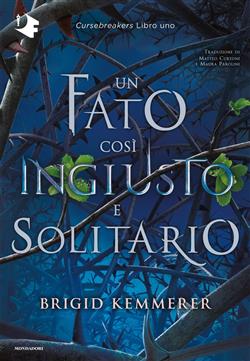 Un fato così ingiusto e solitario