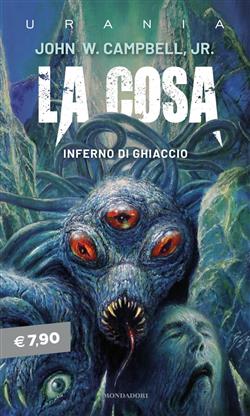 La cosa. Inferno di ghiaccio. Ediz. integrale