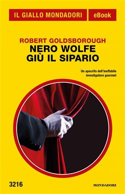 Nero Wolfe. Giù il sipario (Il Giallo Mondadori)