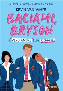 Baciami, Bryson