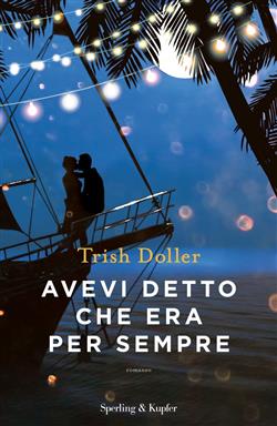 Avevi detto che era per sempre