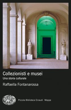 Collezionisti e musei