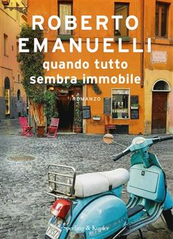 Quando tutto sembra immobile