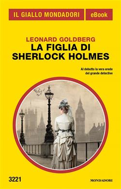 La figlia di Sherlock Holmes (Il Giallo Mondadori)