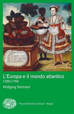 L'Europa e il mondo atlantico (1350-1750)