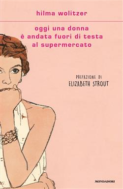 Oggi una donna è andata fuori di testa al supermercato