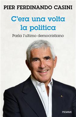 C'era una volta la politica