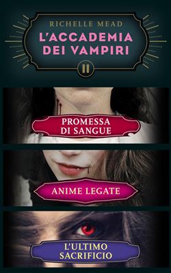 L'Accademia dei Vampiri II