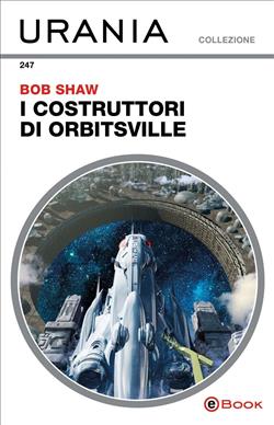 I costruttori di Orbitsville (Urania)