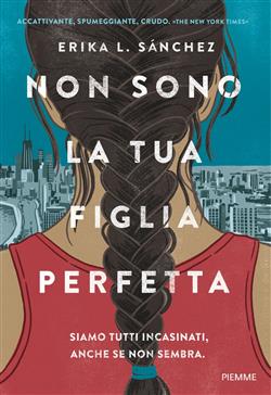 Non sono la tua figlia perfetta