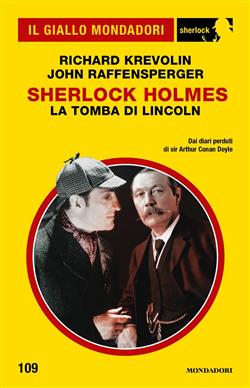 Sherlock Holmes. La tomba di Lincoln (Il Giallo Mondadori Sherlock)