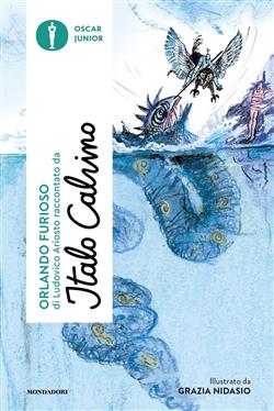 Orlando Furioso di Ludovico Ariosto raccontato da Italo Calvino Orlando Furioso di Ludovico Ariosto raccontato da Italo Calvino