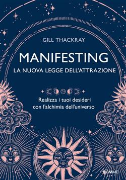Manifesting - La nuova legge dell'attrazione