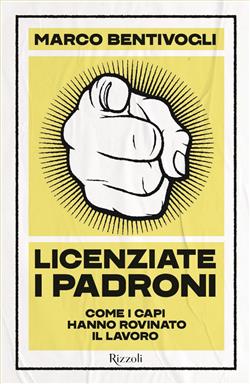 Licenziate i padroni