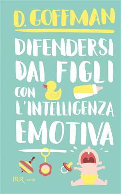 Difendersi dai figli con l'intelligenza emotiva