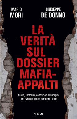 La verità sul dossier Mafia-Appalti