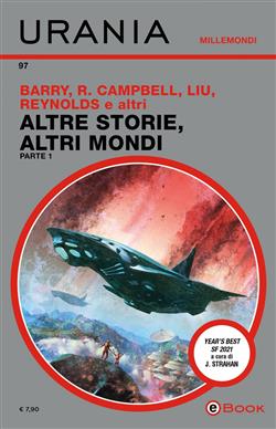 Altre storie, altri mondi - Parte 1 (Urania Millemondi)