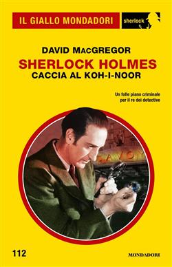 Sherlock Holmes. Caccia al Koh-i-Noor