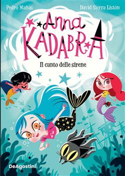 Anna Kadabra. Il canto delle sirene